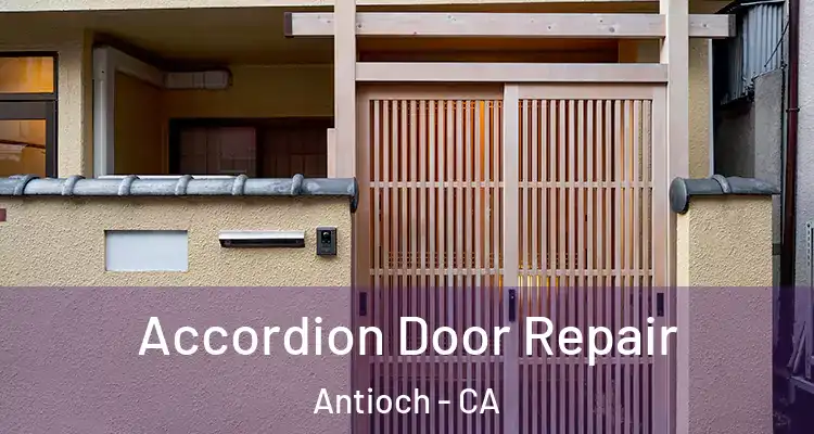  Accordion Door Repair Antioch - CA