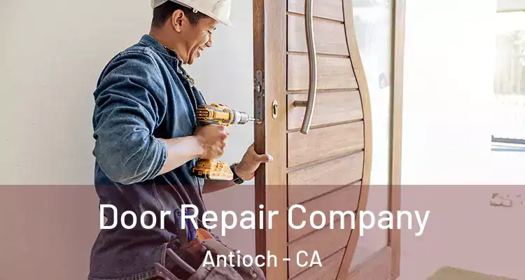  Door Repair Company Antioch - CA