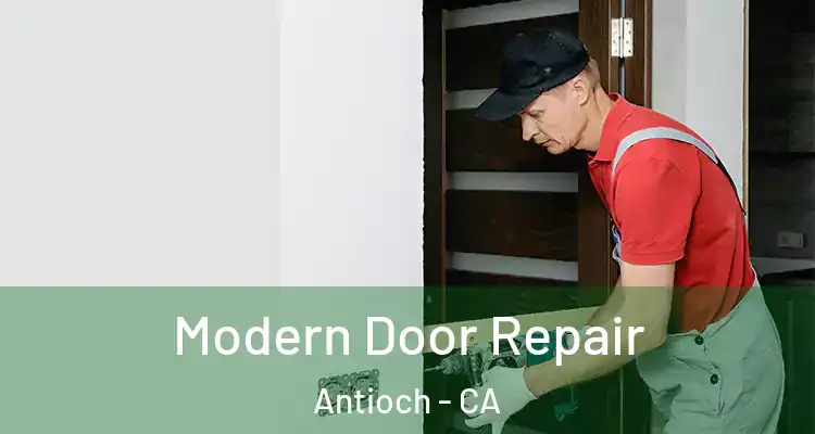  Modern Door Repair Antioch - CA