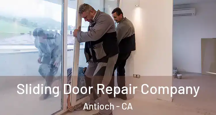  Sliding Door Repair Company Antioch - CA
