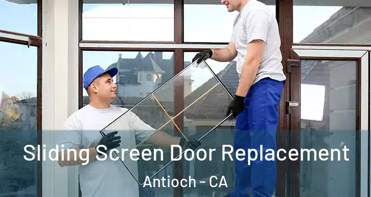  Sliding Screen Door Replacement Antioch - CA